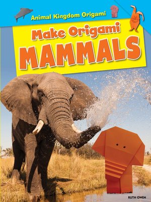 cover image of Make Origami Mammals